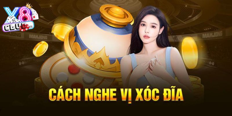 cách nghe vị xóc đĩa