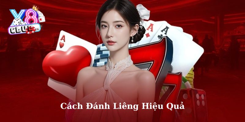 cách đánh liêng hiệu quả